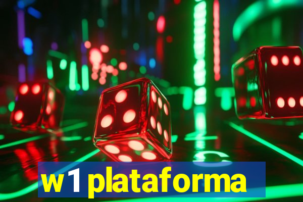 w1 plataforma